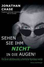 Sehen Sie Ihm Nicht in die Augen! af Jonathan Chase