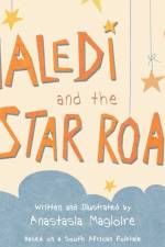 Naledi and the Star Road af Anastasia Magloire