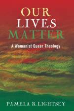 Our Lives Matter af Pamela R Lightsey