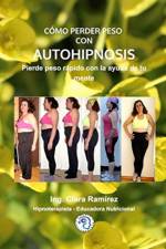 Como Perder Peso Con Autohipnosis af Ing Clara Ramirez