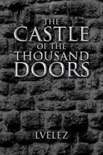 Castle of the Thousand Doors af LVELEZ