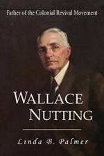 Wallace Nutting af Linda B Palmer