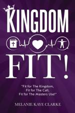 Kingdom Fit! af Melanie Kaye Clarke