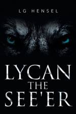LYCAN The See'er af Lg Hensel