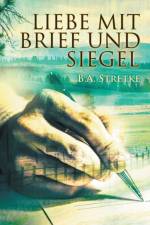 Liebe mit Brief und Siegel af B Stretke