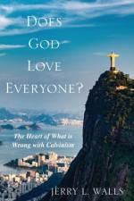Does God Love Everyone? af Jerry L Walls