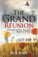 The Grand Reunion af M a Kaye