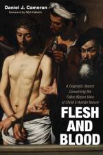 Flesh and Blood af Daniel J Cameron