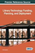 Library Technology Funding, Planning, and Deployment af Edward Iglesias