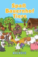 Spass Bauernhof Tiere Malbuch af Young Scholar
