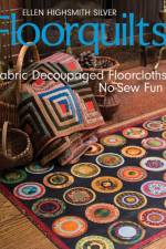 Floorquilts! af Ellen Highsmith Silver