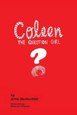 Coleen - The Question Girl af Arlie Hochschild