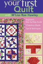 Make Your First Quilt With M'liss Rae Hawley af M'Liss Rae Hawley