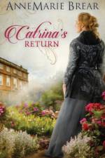 Catrina's Return af AnneMarie Brear