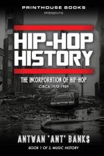 HIP-HOP History (Book 1 of 3)