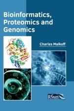 Bioinformatics, Proteomics and Genomics