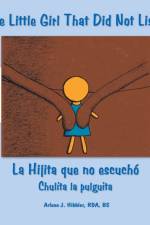 Little Girl That Did Not Listen af Arlene J. Hibbler