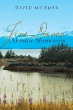 Jim Daves Alaska Memories af David Meismer