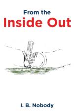 From the Inside Out af I B Nobody