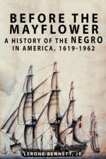 Before the Mayflower af Lerone Bennett