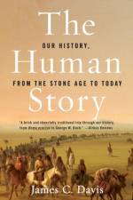 The Human Story af James C Davis