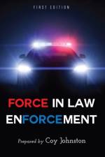 Force in Law Enforcement af Coy Johnston