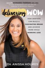 Delivering WOW af Dr. Anissa Holmes