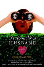 It's About Your Husband af Lauren Lipton