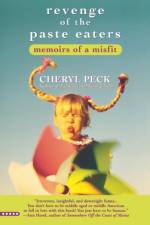 Revenge of the Paste Eaters af Cheryl Peck