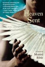 Heaven Sent af Montre Bible