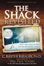 The Shack Revisited af C Baxter Kruger