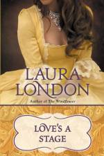 Love's a Stage af Laura London