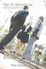 The Fine Art of Mentoring af Norman B Rohrer