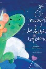 O manifesto do bebe unicornio - Baby Unicorn Portuguese af Dain Heer
