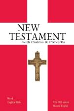 New Testament with Psalms & Proverbs af Michael Paul Johnson