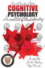 Cognitive Psychology: In and Out of the Laboratory af Jennifer Stolz