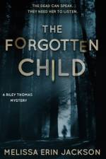 The Forgotten Child af Melissa Erin Jackson