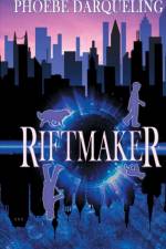 Riftmaker af Phoebe Darqueling