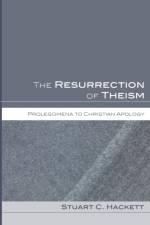 The Resurrection of Theism af Stuart C Hackett