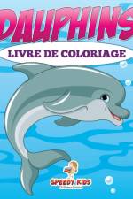 Colorie-moi ! Livre de coloriage pour enfants (French Edition) af Speedy Kids