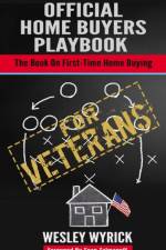 Official Home Buyers Playbook - For Veterans af Wesley Wyrick