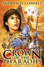 Crown of the Pharaohs af Andrew D. Connell