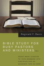 Bible Study for Busy Pastors and Ministers, Volume 2 af Reginald F Davis