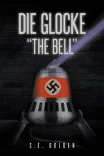 Die Glocke The Bell af S E Bolden