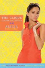 The Clique Summer Collection #3: Alicia