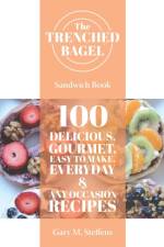 The Trenched Bagel Sandwich Book af Gary M Steffens