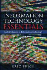 Information Technology Essentials af Eric Frick