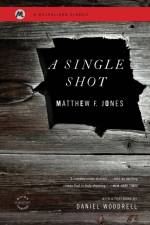 A Single Shot af Matthew F Jones