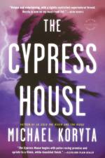 The Cypress House af Michael Koryta