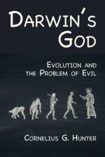 Darwin's God af Cornelius G Hunter